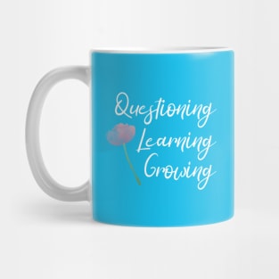 Questioning, Learning, Growing | Pink Green White | Blue Mug